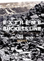 Extreme Buckets Line 2014 Extreme Buckets Line 2014